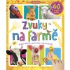 Kniha Zvuky na farmě - Velká zvuková kniha