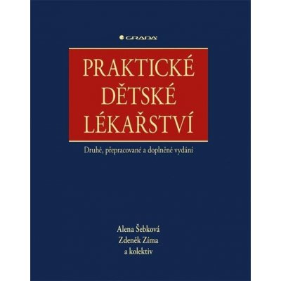 Praktické dětské lékařství, 2. vydání - Šebková Alena, Zíma Zdeněk, kolektiv