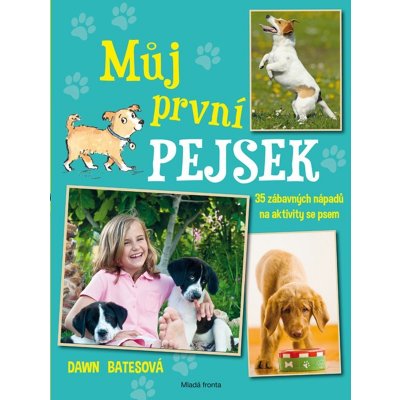 Můj první pejsek | Dawn Batesová – Zbozi.Blesk.cz