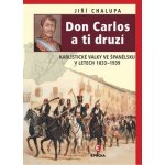 Don Carlos a ti druzí – Hledejceny.cz