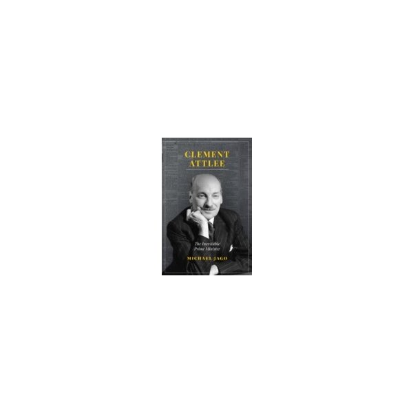 E-book elektronická kniha Clement Attlee - Jago Michael