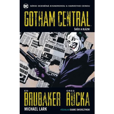 Antonín, Martin D. - Gotham Central 2: Šašci a blázni