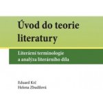 Úvod do teorie literatury – Krč Eduard, Zbudilová Helena – Hledejceny.cz