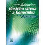 Rakovina tlustého střeva a konečníku - Abrahámová, Boublíková – Hledejceny.cz