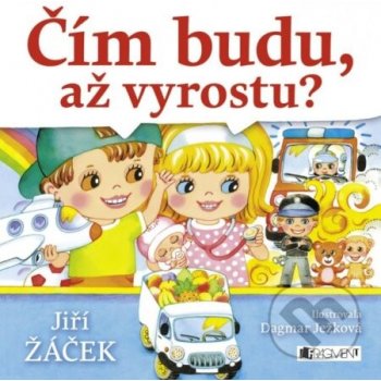 Čím budu, až vyrostu?