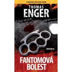 Fantomová bolest - Thomas Enger – Hledejceny.cz