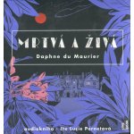 Mrtvá a živá - Daphne du Maurier - čte Lucie Pernetová – Hledejceny.cz