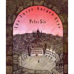 The Three Golden Keys - Petr Sís – Zboží Dáma