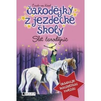 Čarodějky z jezdecké školy Carola von Kesselová