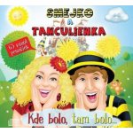 Smejko a Tanculienka - Kde bolo,tam bolo – Hledejceny.cz