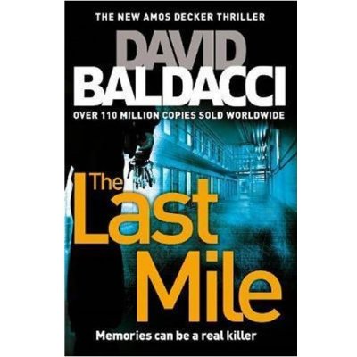 The Last Mile - David Baldacci – Hledejceny.cz