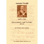 Vivaldi Antonio Triová sonáta d moll „La Folia“ RV 63 – Zboží Mobilmania