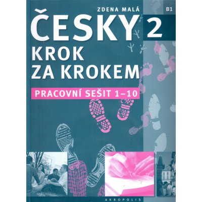 Malá Zdena: Česky krok za krokem 2 - Pracovní sešit 1-10 Kniha – Zbozi.Blesk.cz