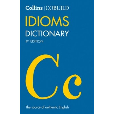 COBUILD Idioms Dictionary Harper Collins UK