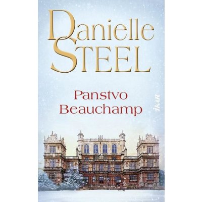 Panstvo Beauchamp - Danielle Steel – Zboží Mobilmania