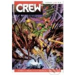 Crew2 č. 06 - Grzegorz Rosiński, Kevin Nowlan, Alan Moore, Jim L – Hledejceny.cz