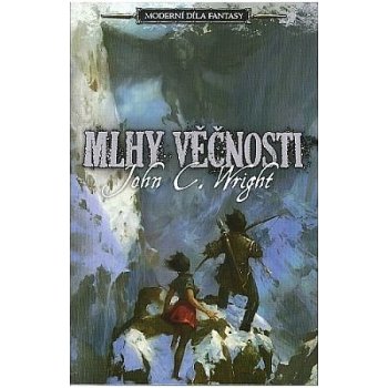 Mlhy Věčnosti - John C. Wright