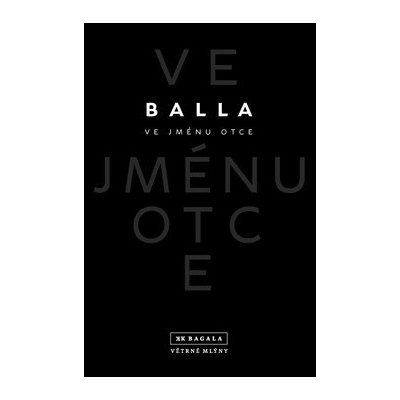 Balla: Ve jménu otceha