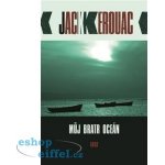 Můj bratr oceán - Jack Kerouac – Hledejceny.cz