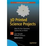 3D Printed Science Projects – Zboží Dáma
