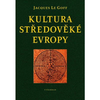 Kultura středověké Evropy - Jacques Le Goff, Pevná vazba vázaná – Zboží Mobilmania