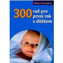 300 rad pro první rok s dítětem Helena Chvátalová