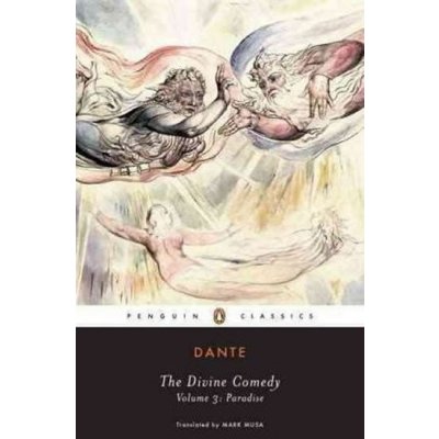 The Divine Comedy - A. Dante Volume 3 - Paradise