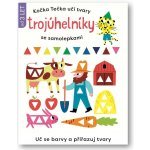 Kočka Tečka učí tvary Trojuhelníky se samolepkami – Sleviste.cz