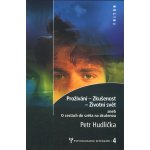 Prožívání zkušenost život.svět - Petr Hudlička – Hledejceny.cz