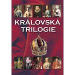 Královská trilogie - Jaroslav Čechura, Pevná vazba vázaná – Hledejceny.cz