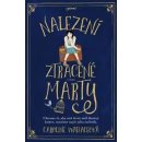 Nalezení ztracené Marty - Caroline Wallace