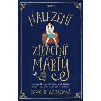 Nalezení ztracené Marty - Caroline Wallace