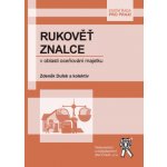 Rukověť znalce v oblasti oceňování majetku - Zdeněk Dufek a kolektiv – Hledejceny.cz