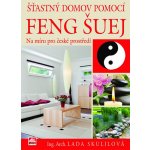 Šťastný domov pomocí Feng Shui – Sleviste.cz