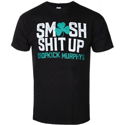 tričko metal KINGS ROAD Dropkick Murphys Smash Shit Up černá – Hledejceny.cz