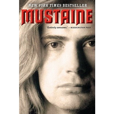 Mustaine: A Heavy Metal Memoir Mustaine Dave Paperback