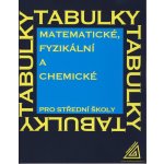 Matematické, fyzikální a chemické tabulky pro střední školy - J. Mikulčák – Hledejceny.cz