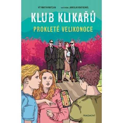 Klub Klikařů 2 - Prokleté Velikonoce - Matějka Vít Martin – Hledejceny.cz