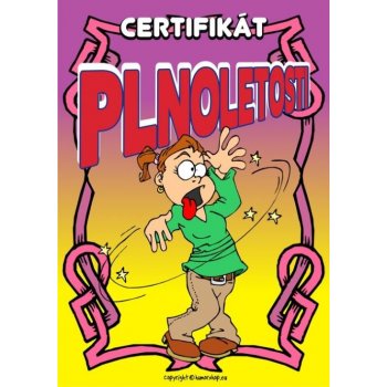 Certifikát plnoletosti opilá holka