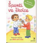 Špunti ve školce, Brožovaná vazba paperback – Zbozi.Blesk.cz