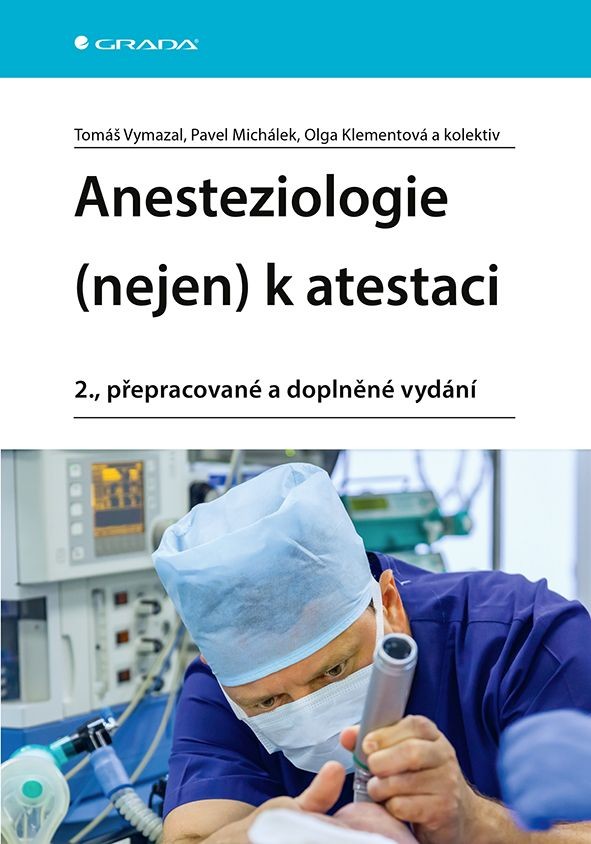 Anesteziologie nejen k atestaci