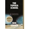 "The Topeka School" - "" ("Lerner Ben")(Paperback)