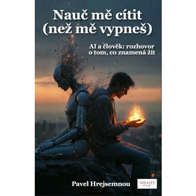 Nauč mě cítit (než mě vypneš) - Pavel Hrejsemnou – Hledejceny.cz