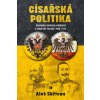 Elektronická kniha Císařská politika - Aleš Skřivan