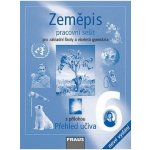 Zeměpis pro 6. r. ZŠ a víceletá gymnázia - pracovní sešit s přílohou Přehled učiva - Machalová Petra – Hledejceny.cz