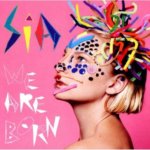 Sia - We Are Born CD – Sleviste.cz