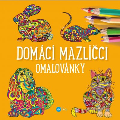 Domácí mazlíčci Omalovánky Mamonova Yulia – Zbozi.Blesk.cz