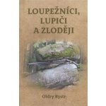 Loupežníci, lupiči a zloději - Oldry Bystr – Hledejceny.cz