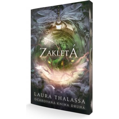 Zakletá (Očarovaná) - Laura Thalassa – Hledejceny.cz