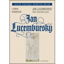 Jan Lucemburský - Lenka Bobková